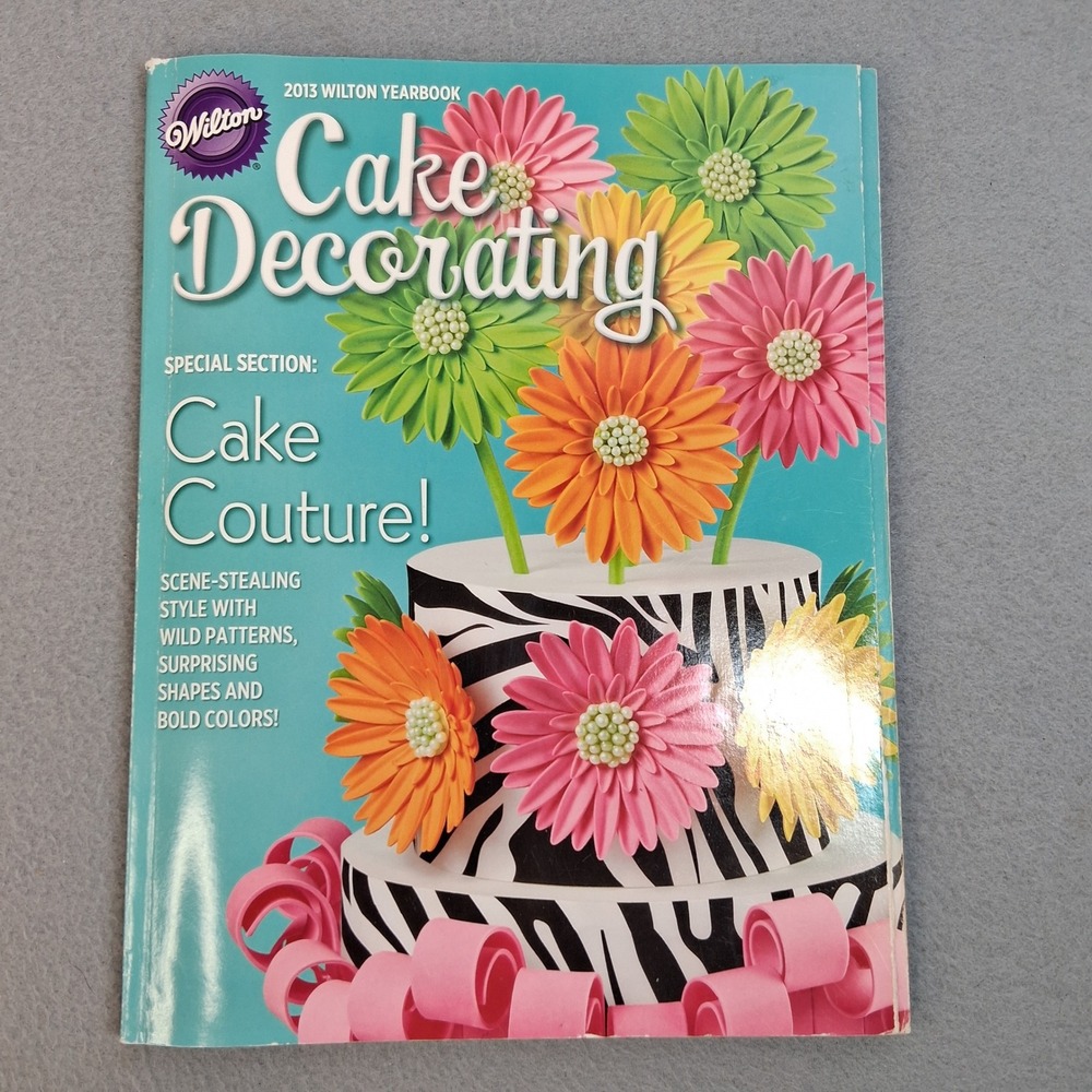 2013 Wilton Yearbook Cake Decorating Wilton 2013 Paperback